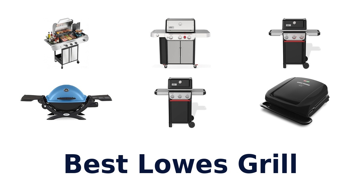 best lowes grill