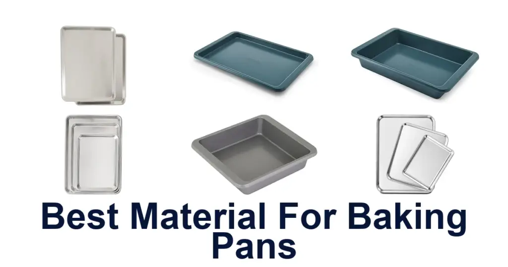 BEST Baking Pan Materials: Top 10 Picks for Perfect Bakes best material for baking pans