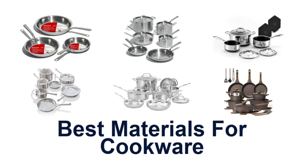 BEST Cookware Materials: Top 10 Picks for Your Kitchen best materials for cookware