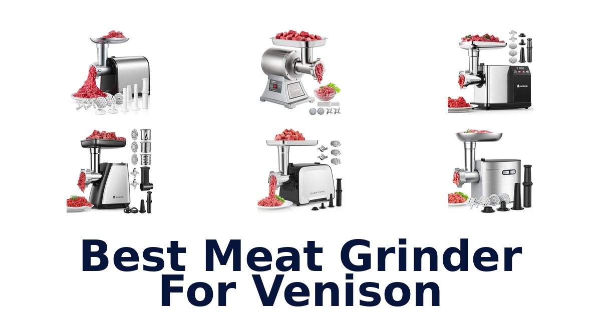 best meat grinder for venison