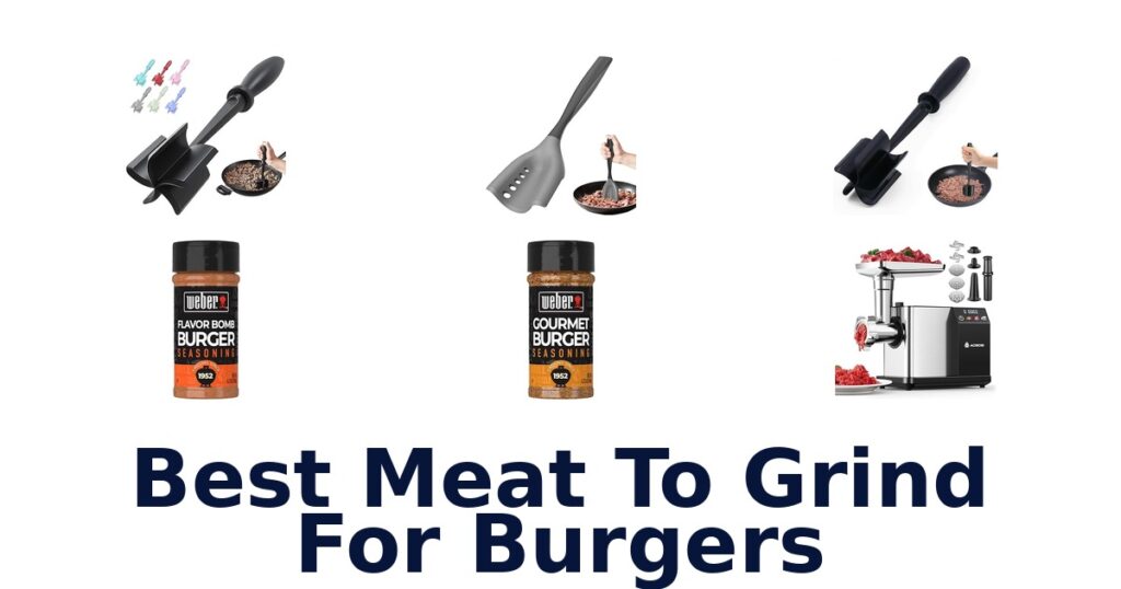 Best Meat for Burgers: Top 10 Picks Revealed! best meat to grind for burgers