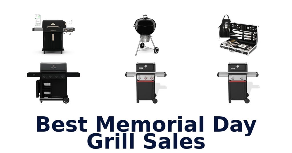 Best Memorial Day Grill Deals: Top 10 Picks best memorial day grill sales
