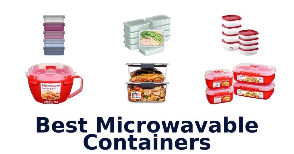 Best Microwavable Containers: Top 10 Picks best microwavable containers
