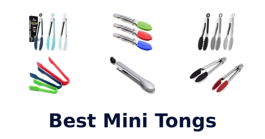 Best Mini Tongs: 10 Top Picks for Any Kitchen Task best mini tongs