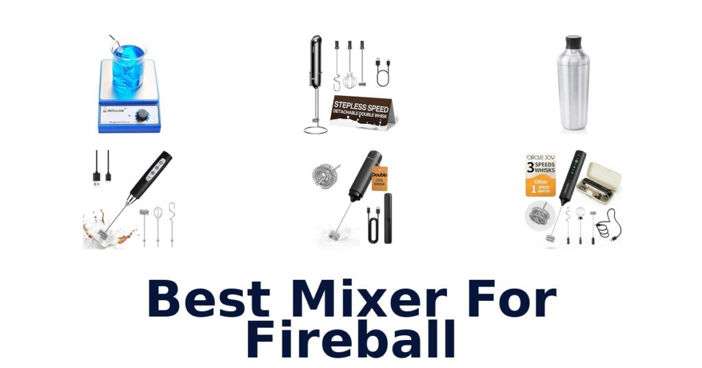 best mixer for fireball