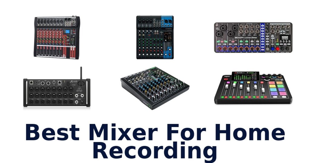 Best Mixers for Home Recording: Top 10 Picks best mixer for home recording