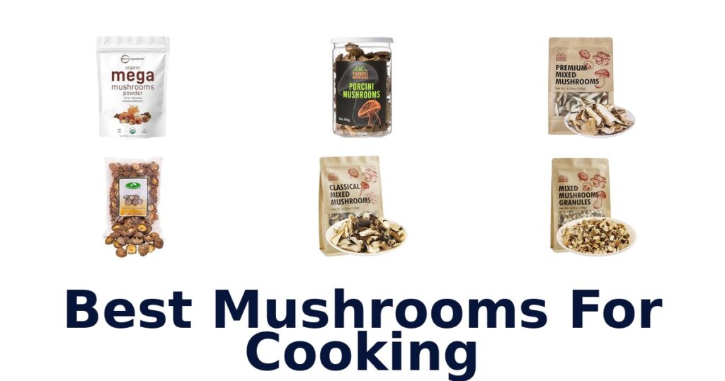 Best Mushrooms for Cooking: Top 10 Picks best mushrooms for cooking