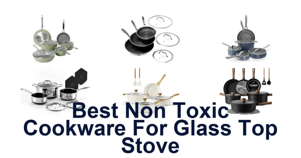 10 BEST Non Toxic Cookware for Glass Top best non toxic cookware for glass top stove