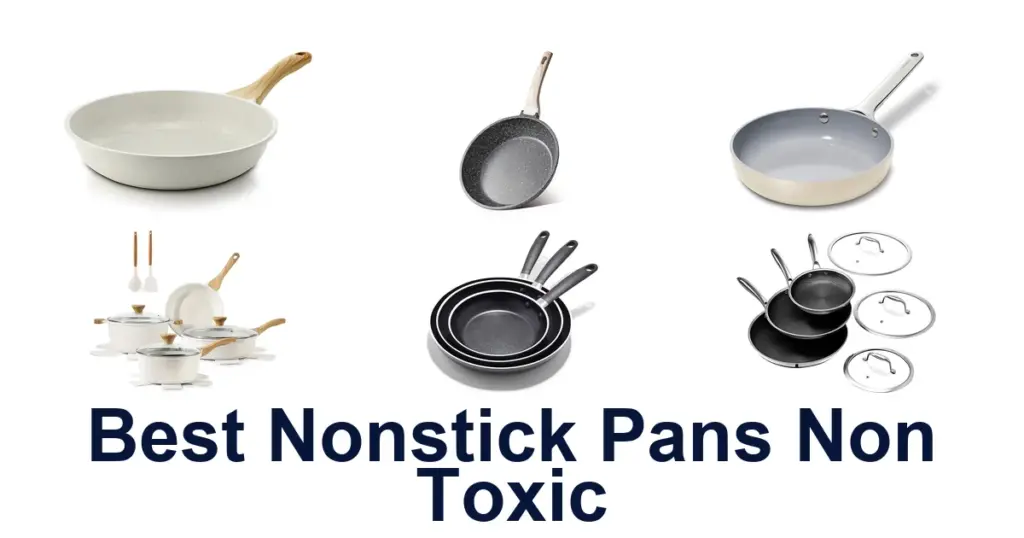 Best Nonstick Pans: Top 10 Non-Toxic Picks! best nonstick pans non toxic