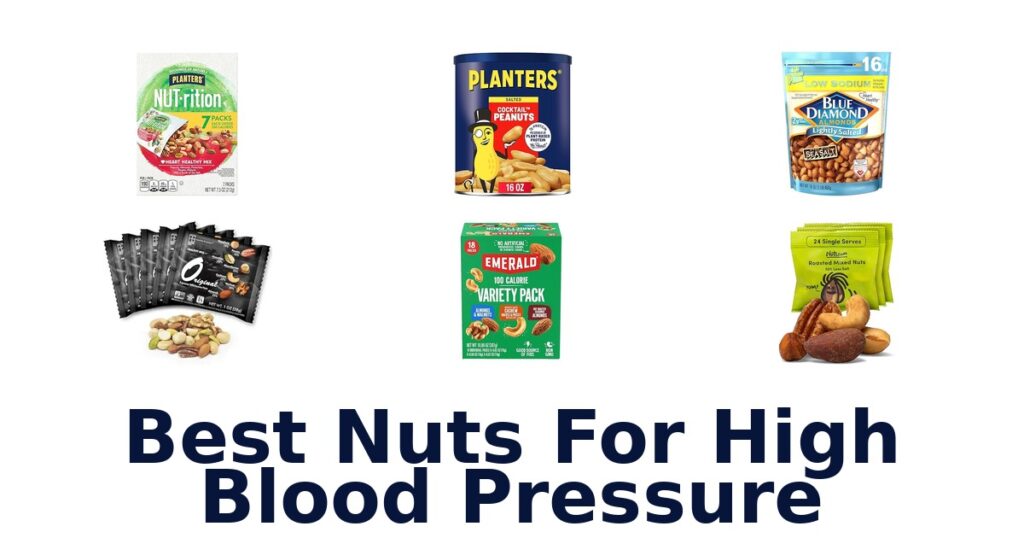 Best Nuts for High Blood Pressure: Top 10 Picks best nuts for high blood pressure