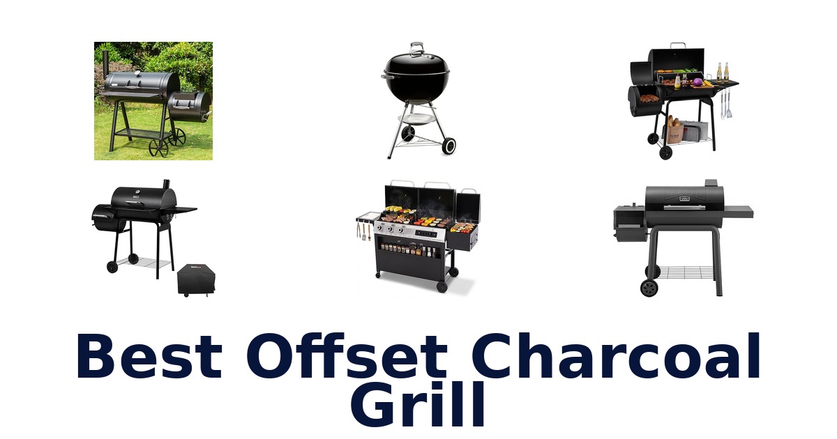 best offset charcoal grill