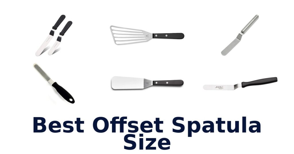 Best Offset Spatula Sizes: Top 10 Picks best offset spatula size