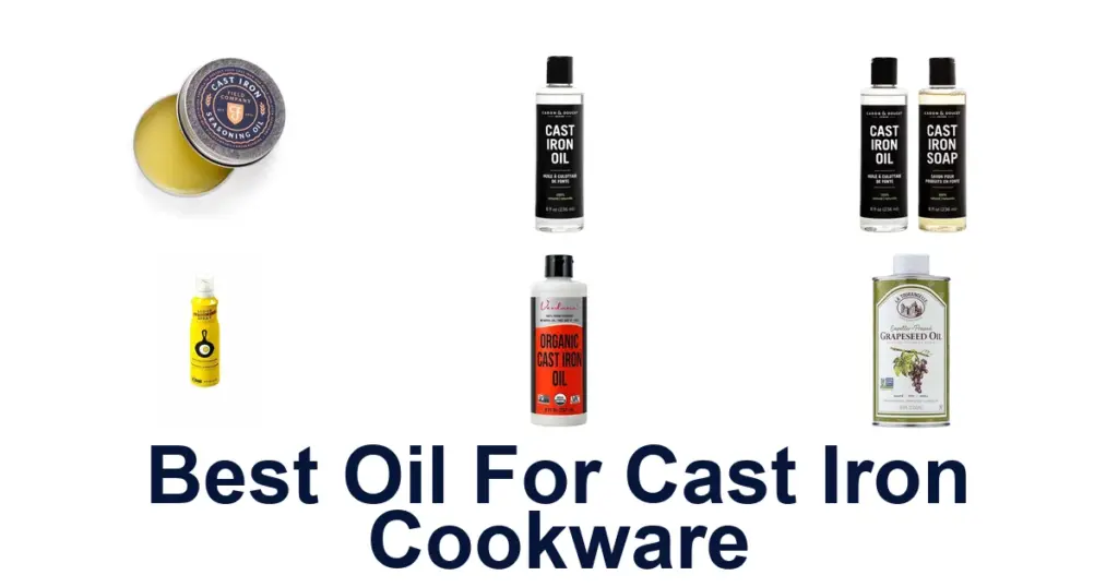 best oil for cast iron cookware