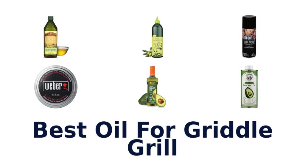 best oil for griddle grill