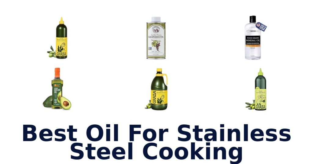 Best Oils for Stainless Steel Cooking: Top 10 Picks best oil for stainless steel cooking