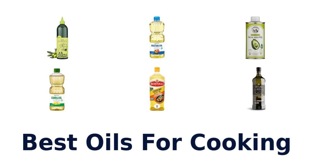 Best Oils for Cooking: Top 10 Picks best oils for cooking
