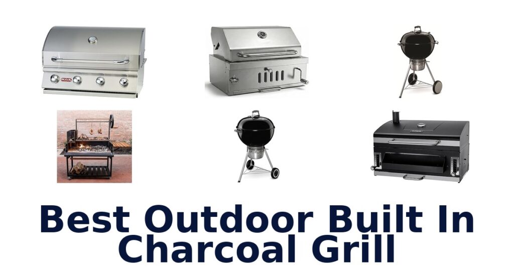 10 Best Outdoor Built-In Charcoal Grills for Your Patio best outdoor built in charcoal grill