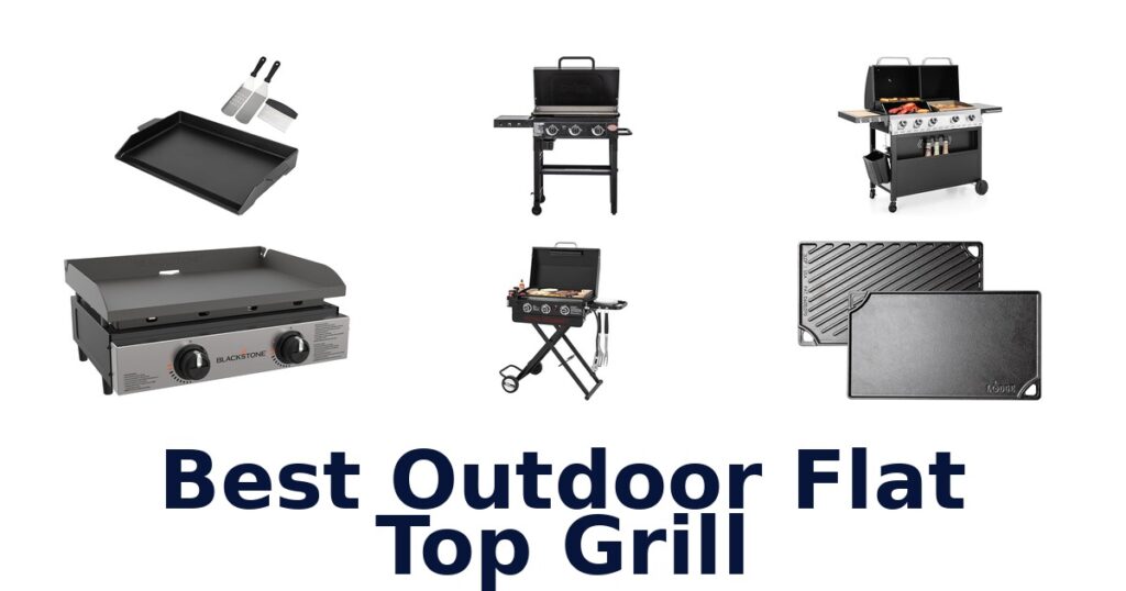 best outdoor flat top grill