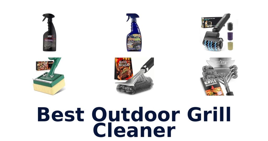 Best Outdoor Grill Cleaners: Top 10 Picks Reviewed best outdoor grill cleaner