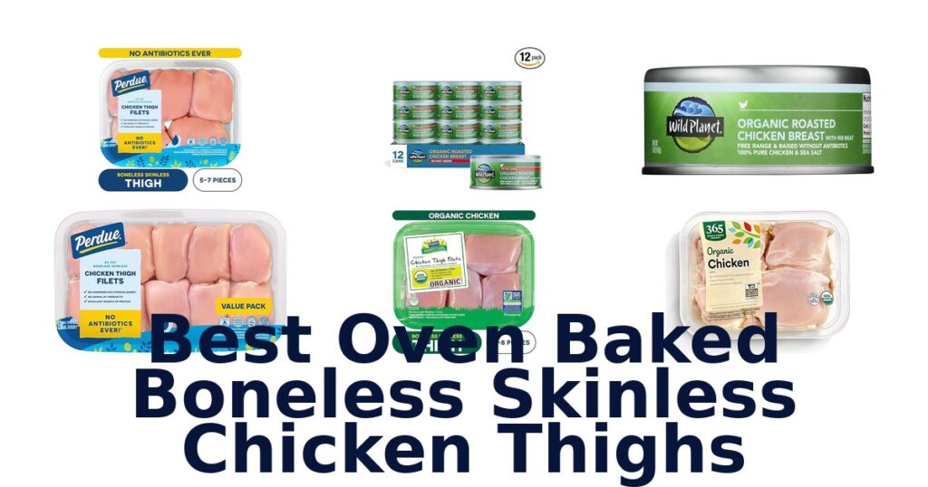 Best Oven Baked Boneless Chicken Thighs: Top 10 best oven baked boneless skinless chicken thighs