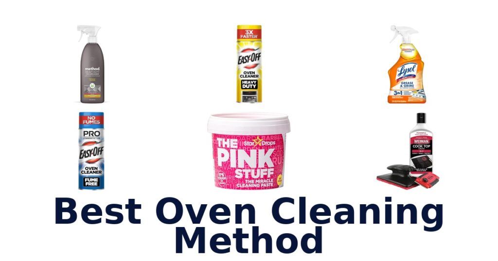 Best Oven Cleaning Methods: Top 10 Picks best oven cleaning method