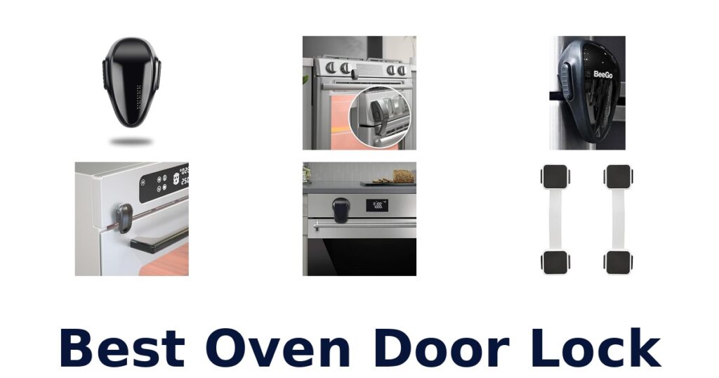 Best Oven Door Locks: Top 10 Picks best oven door lock