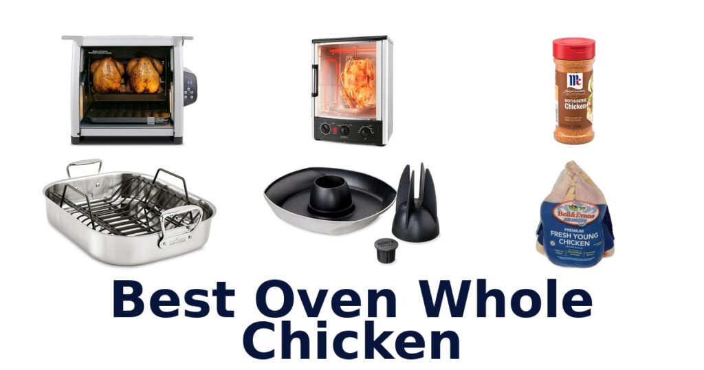 BEST Oven Whole Chicken: Top 10 Picks best oven whole chicken