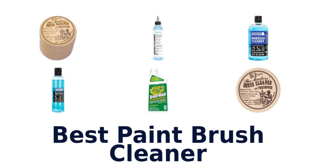 Best Paint Brush Cleaners: Top 10 Picks best paint brush cleaner