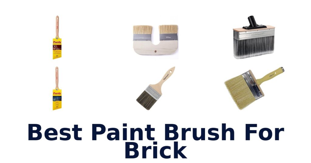BEST Paint Brush for Brick: Top 10 Picks best paint brush for brick