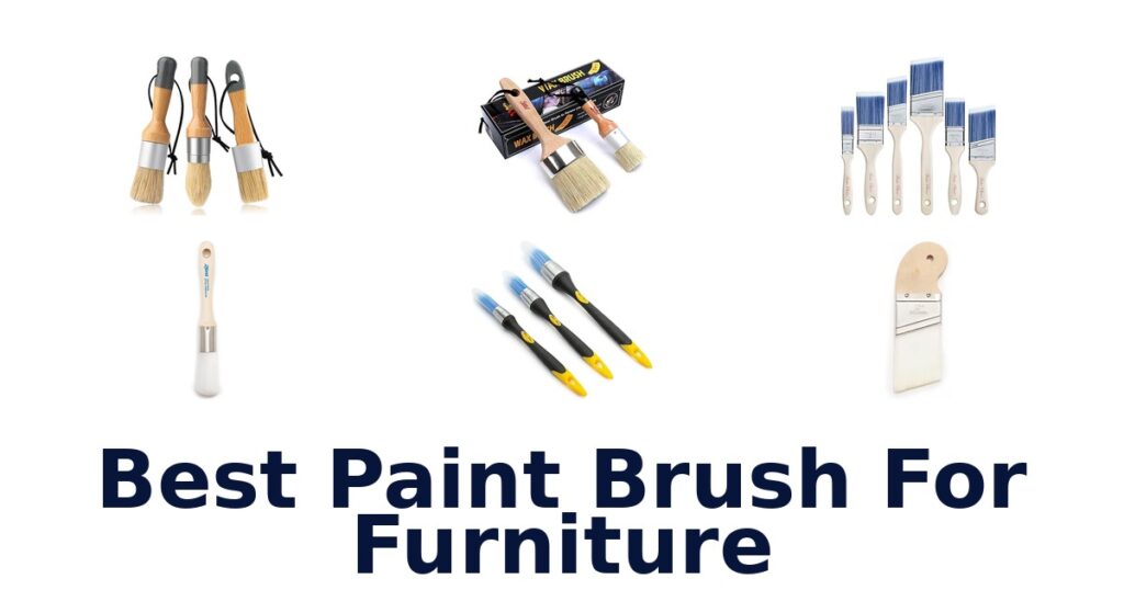 Best Paint Brushes for Furniture: Top 10 Picks best paint brush for furniture