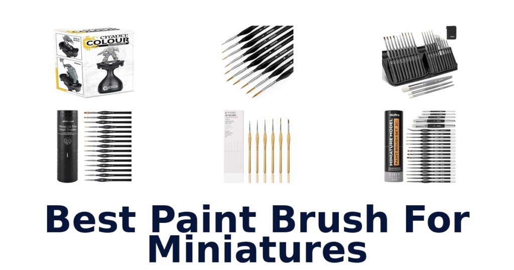 best paint brush for miniatures