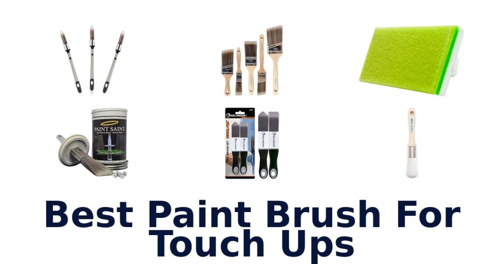 Best Paint Brush for Touch Ups: Top 10 Picks best paint brush for touch ups