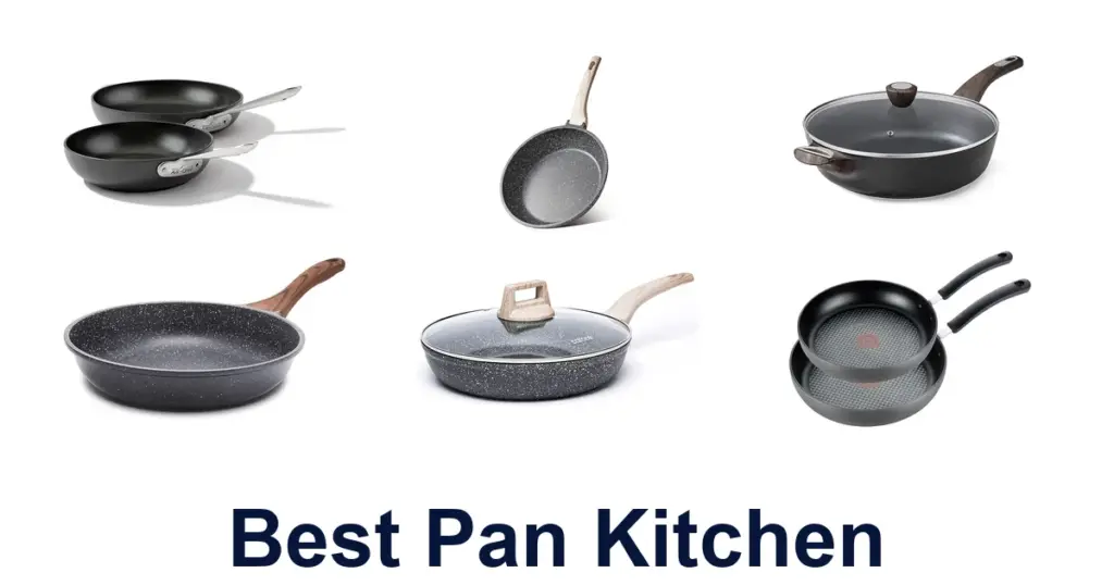 BEST Pan Kitchen: Top 10 Picks for Your Culinary Adventures best pan kitchen