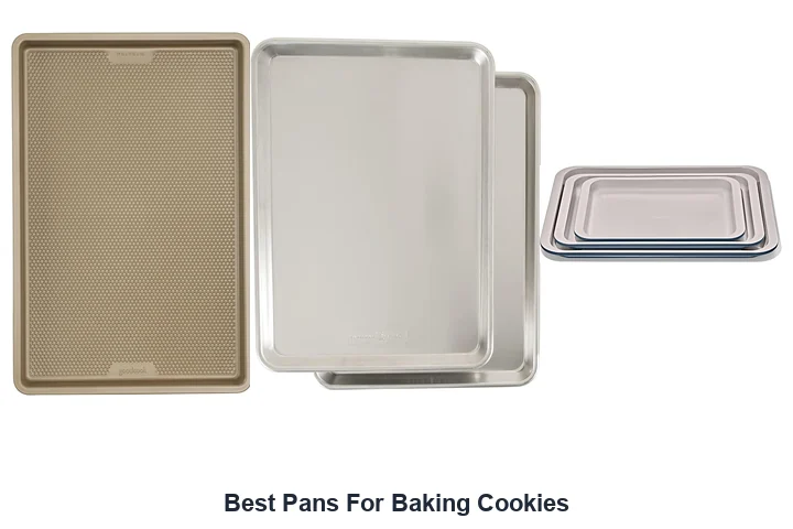 Best Pans For Baking Cookies: Top Picks Best Pans For Baking Cookies