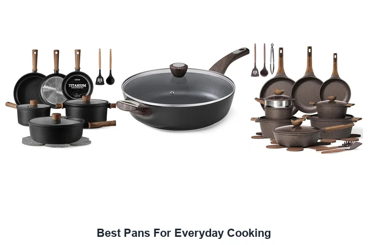 Best Pans For Everyday Cooking: Top Picks Best Pans For Everyday Cooking