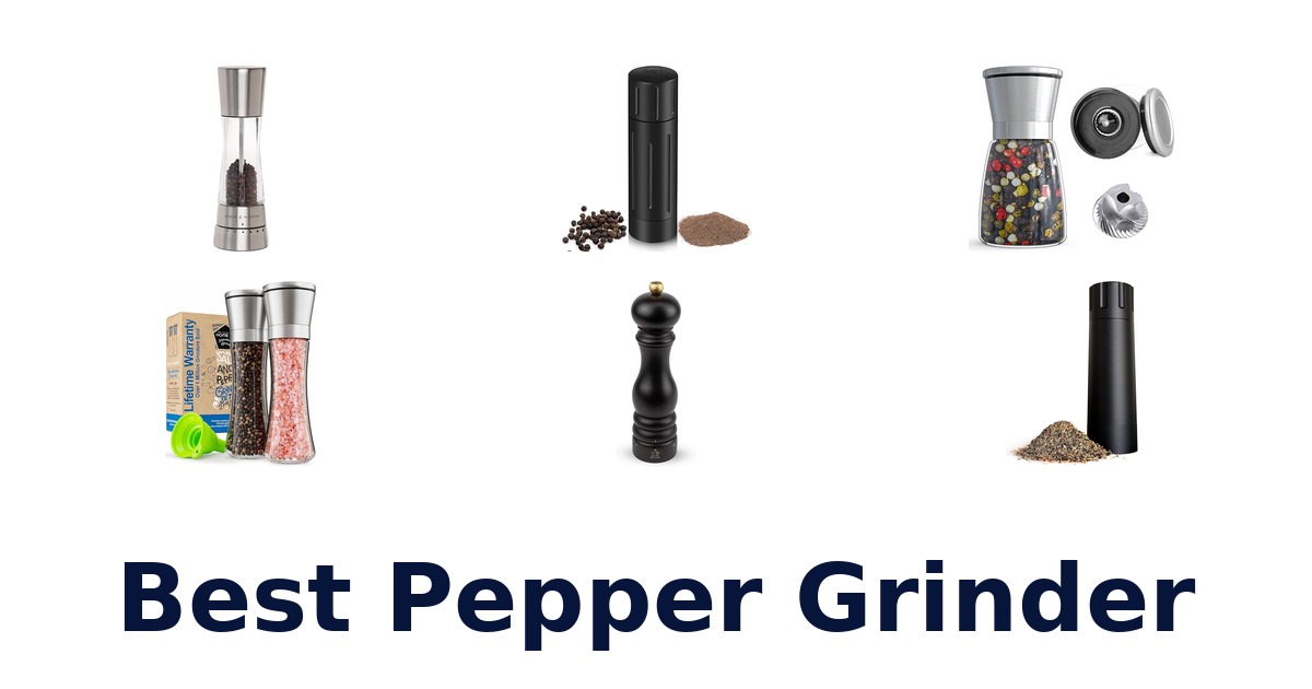 best pepper grinder
