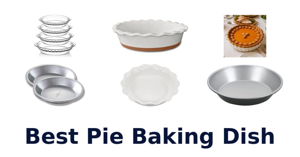 best pie baking dish