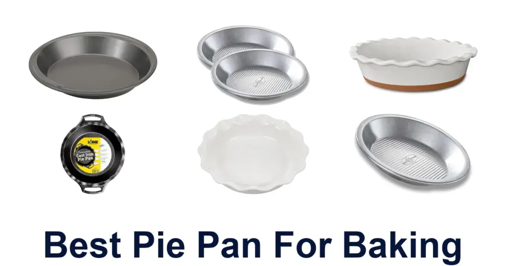 Best Pie Pans: Top 10 Picks for Perfect Pies best pie pan for baking