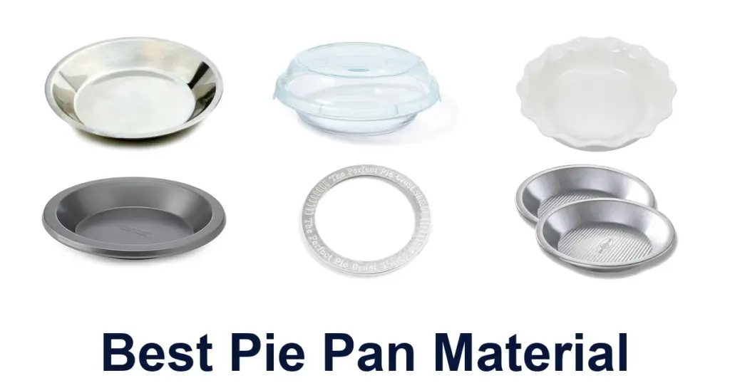 10 Best Pie Pan Materials for Perfect Crusts best pie pan material