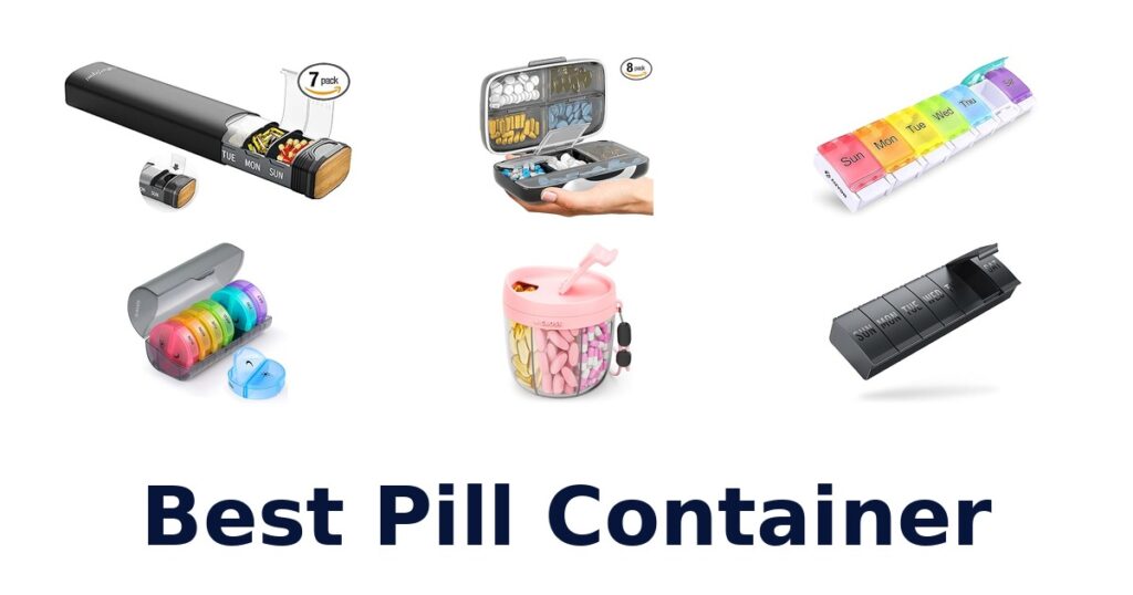 BEST Pill Containers: Top 10 Picks for 2026 best pill container