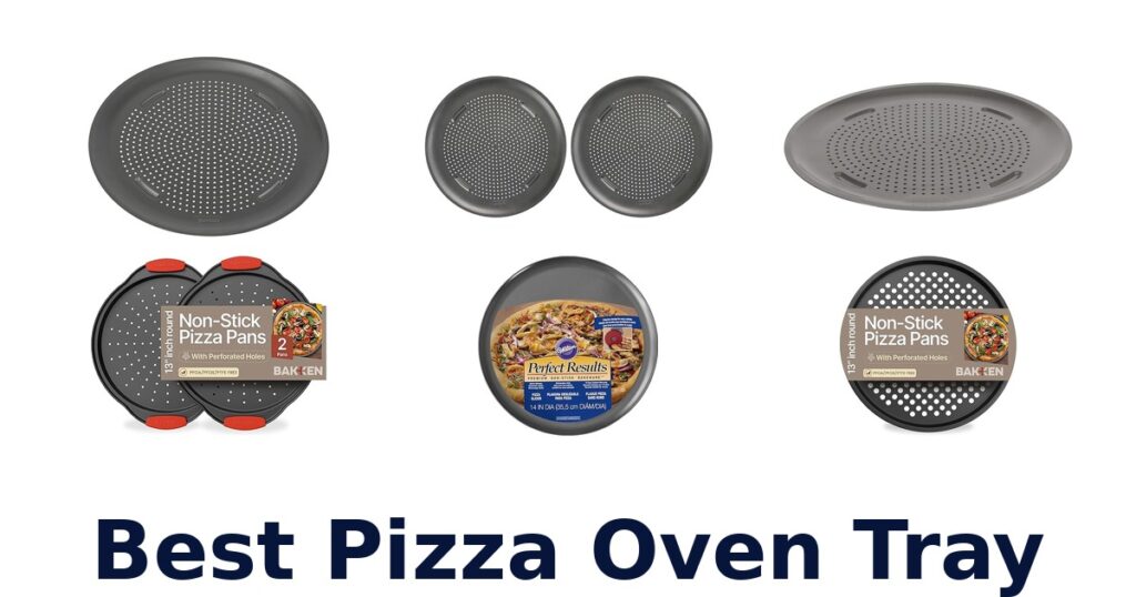 best pizza oven tray