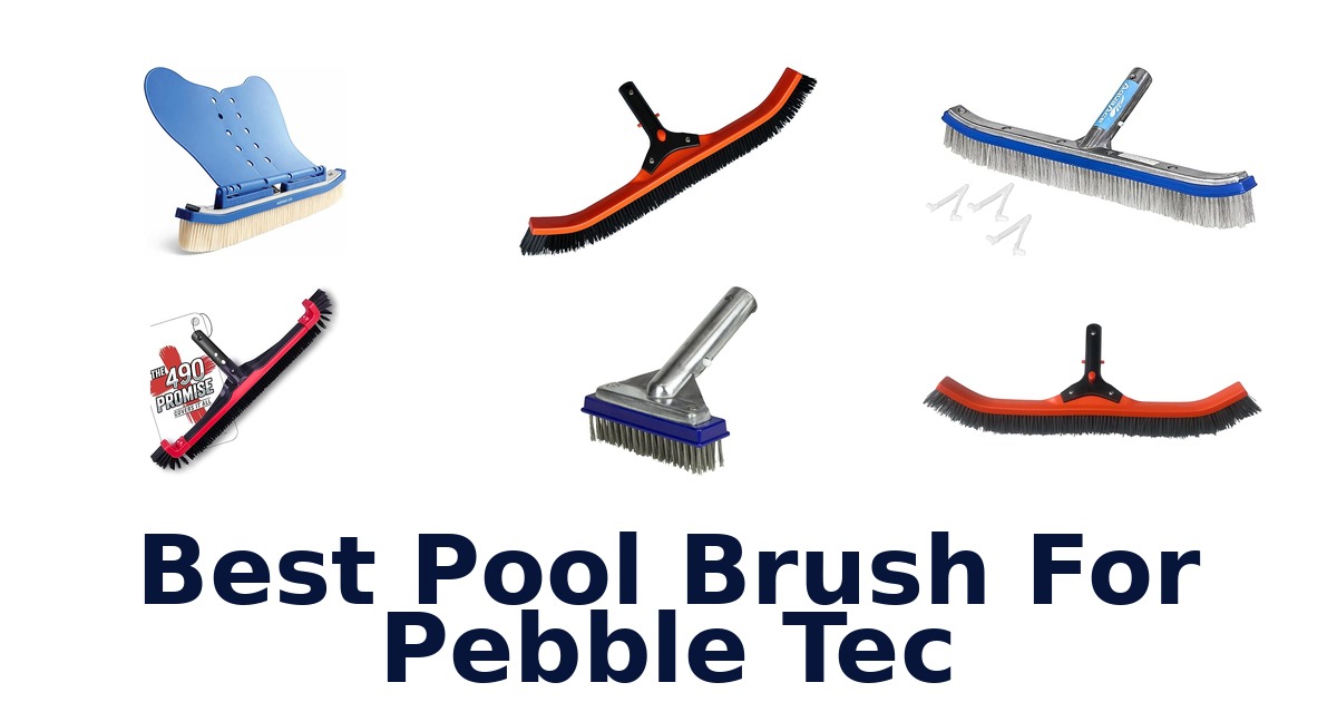 best pool brush for pebble tec