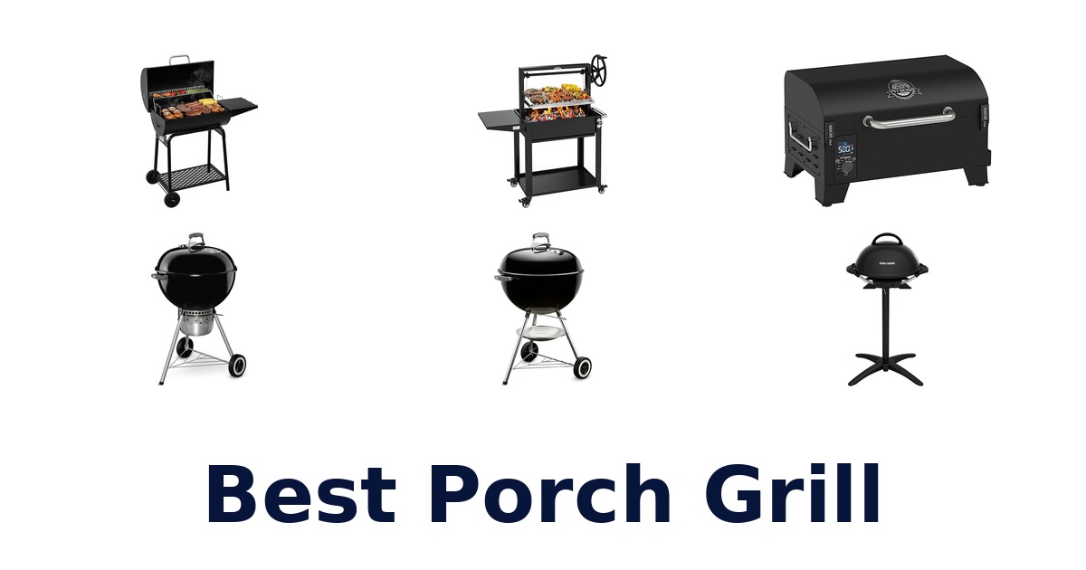 best porch grill
