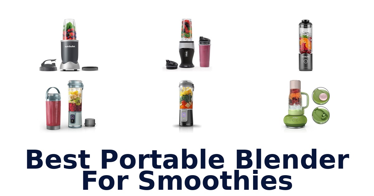best portable blender for smoothies