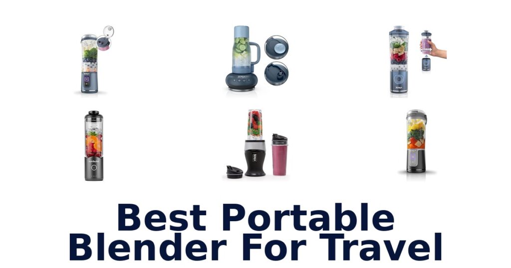 BEST Portable Blender for Travel: Top 10 Picks! best portable blender for travel