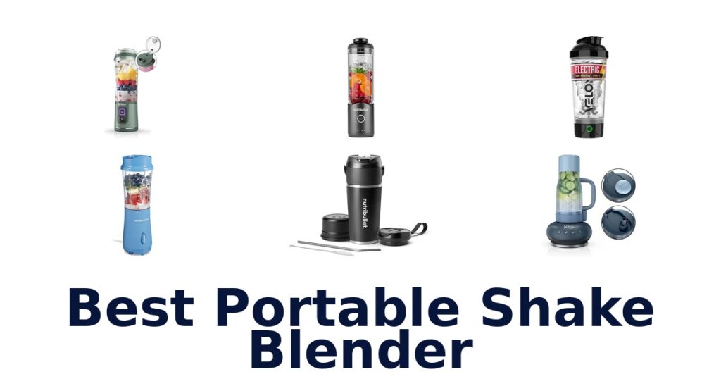 Best Portable Shake Blenders: Top 10 Picks for Smoothies best portable shake blender