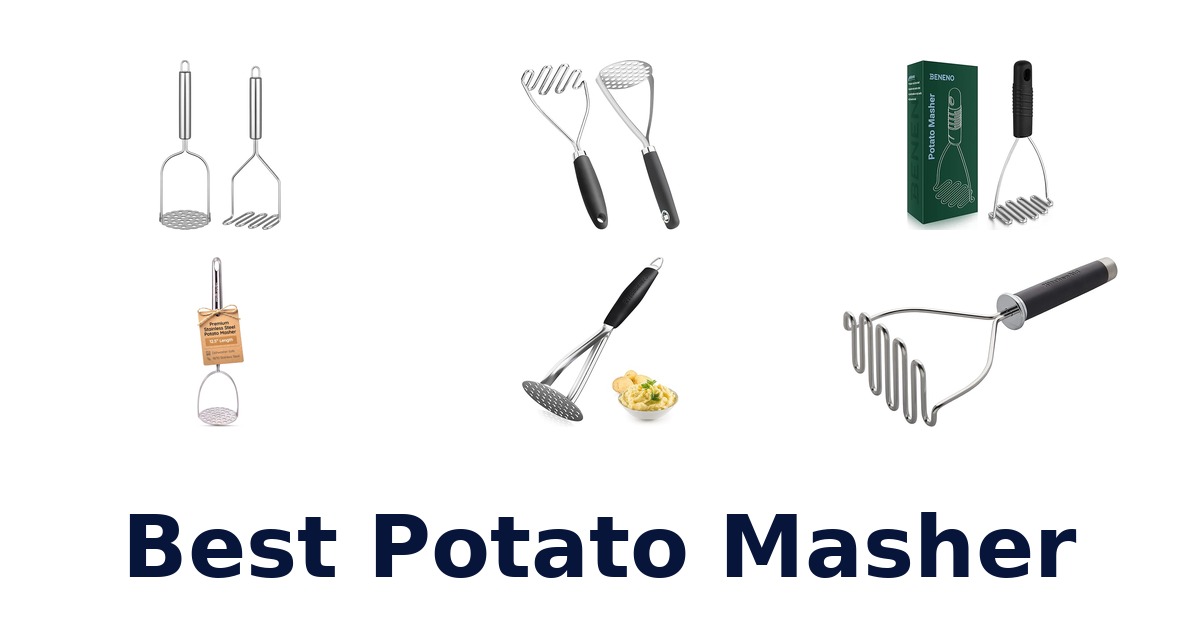best potato masher