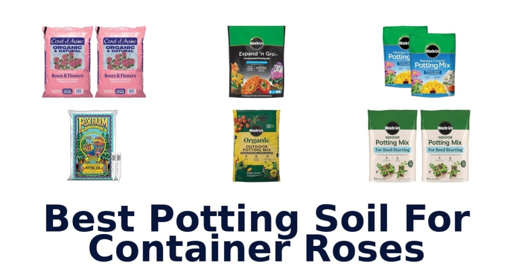 Best Potting Soil for Container Roses: Top 10 Picks best potting soil for container roses