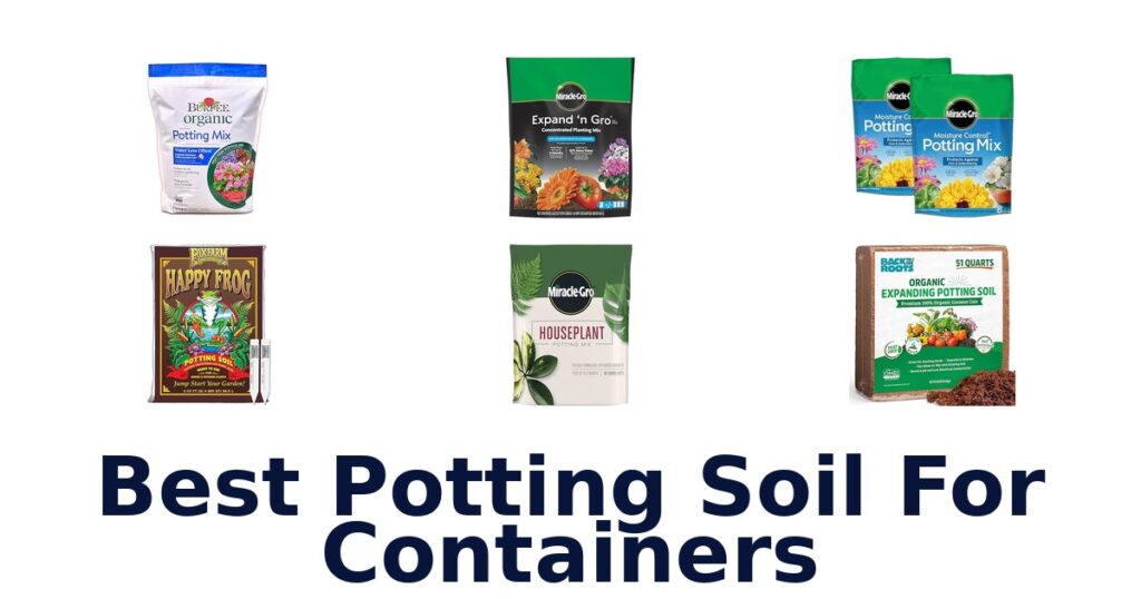 Best Potting Soil for Containers: Top 10 Picks best potting soil for containers