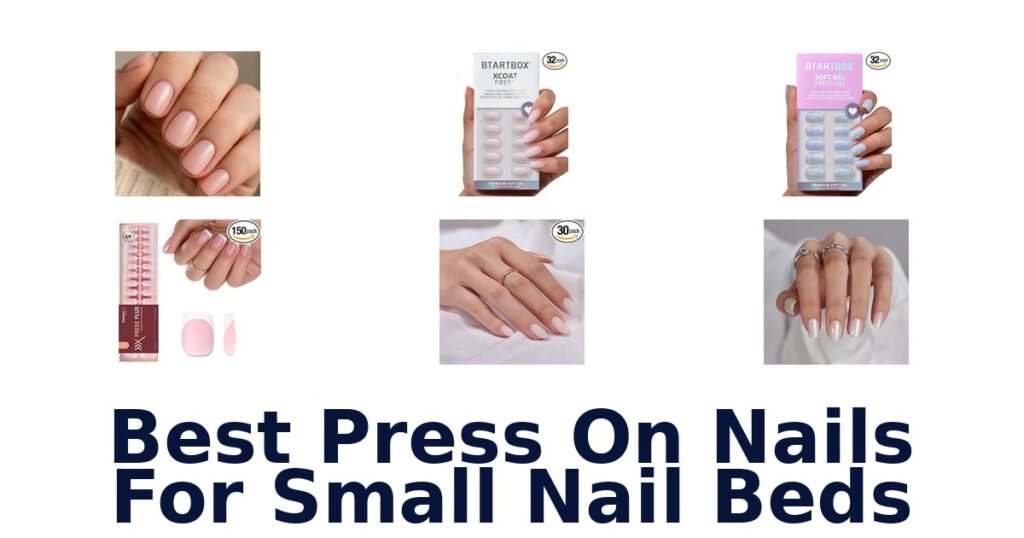 Best Press On Nails for Small Nail Beds: 10 Top Picks best press on nails for small nail beds